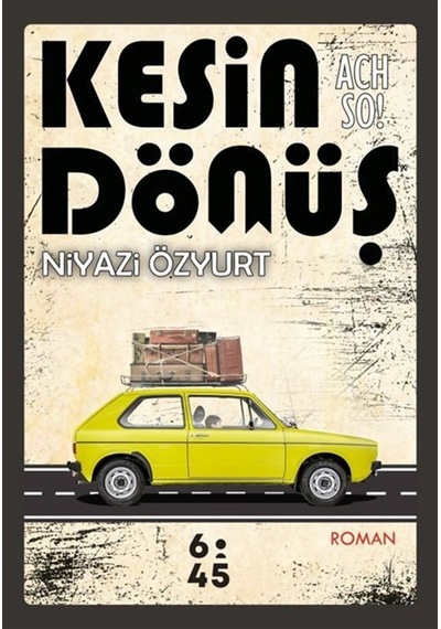 Kesin Dönüş & Ach So / Niyazi Özyurt