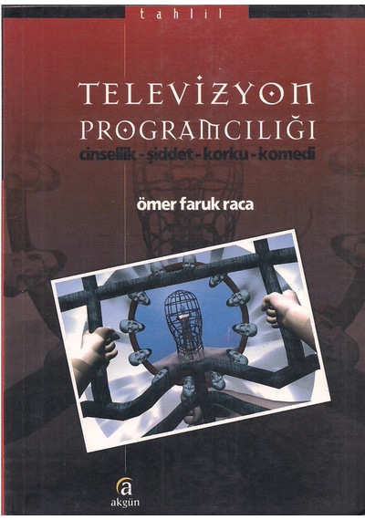 Televizyon Programcılığı: Cinsellik, Şiddet, Korku, Komedi