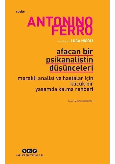 Afacan Bir Psikanalistin Düşünceleri - Antonino Ferro - Yapı Kredi Yayınları