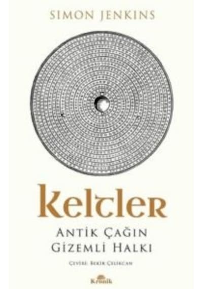 Keltler - Antik Çağın Gizemli Halkı