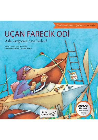 Uçan Farecik Odi - Arpa Kitap - Özgüvenli Mutlu Çocuk Kitap Serisi