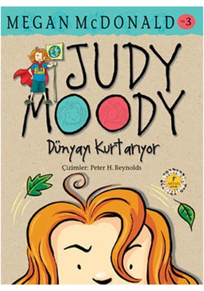 Judy Moody Dünyayı Kurtarıyor - Megan Mcdonald - Artemis Yayınları