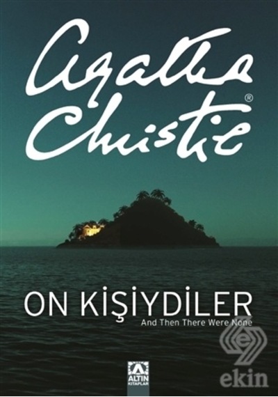 On Kişiydiler (On Küçük Zenci)/Agatha Christie