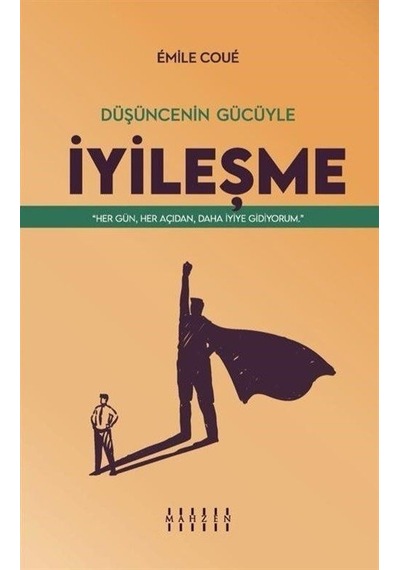 Düşüncenin Gücüyle İyileşme - Emile Coue - Mahzen