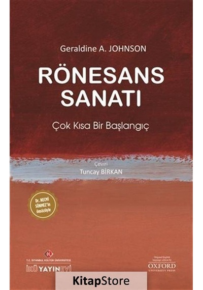 Rönesans Sanatı: Çok Kısa Bir Başlangıç - Geraldine A. Johnson - İstanbul Kültür Üniversitesi
