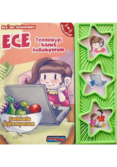Ece'nin Serüvenleri - Teknolojiyi Bilinçli Kullanıyorum- Smarteach