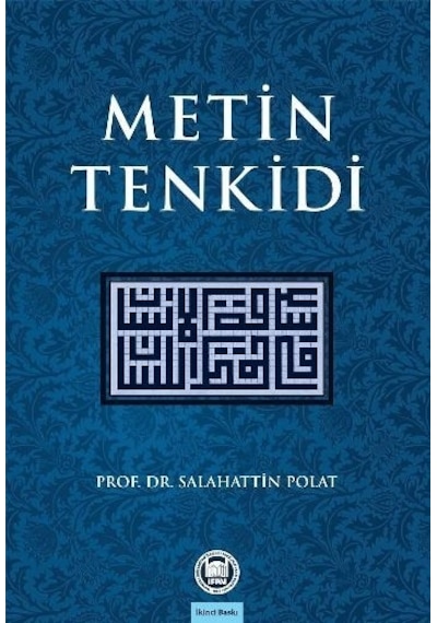 Metin Tenkidi - Salahattin Polat - M. Ü. İlahiyat Fakültesi Vakfı Yayı