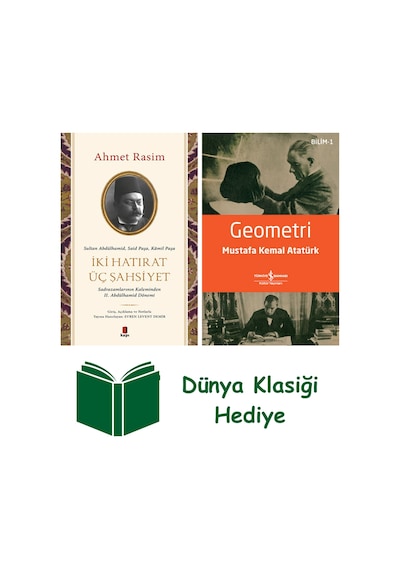 İki Hatırat Üç Şahsiyet + Geometri + Dünya Klasiği Hediye