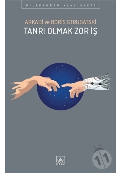 Ithaki Yayınları Tanrı Olmak Zor  Iş