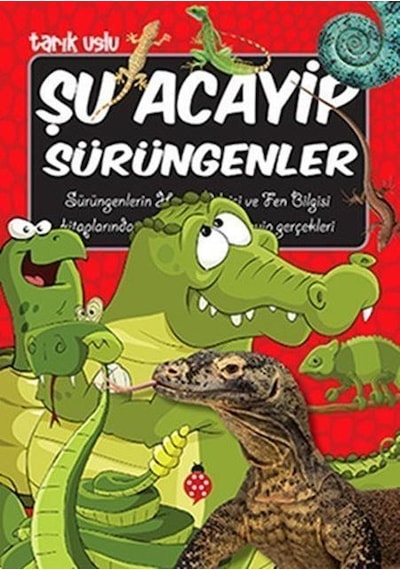 Uğurböceği Yayınları Şu Acayip Sürüngenler Tarık Uslu