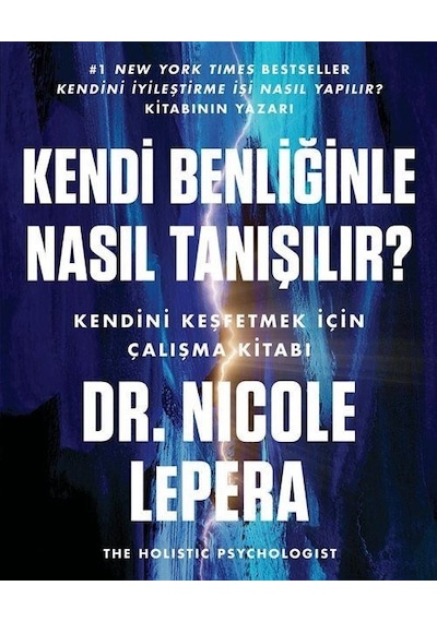 Kendi Benliğinle Nasıl Tanışılır? - Nicole Lepera - Butik
