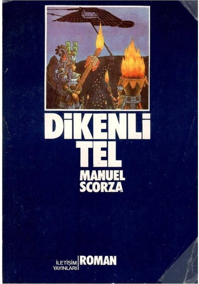 Dikenli Tel - Manuel Scorza 1.baskı