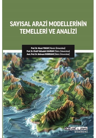 Sayısal Arazi Modellerinin Temelleri Ve Analizi / Kolektif