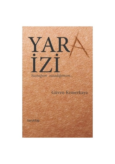 Yara İzi: Geçmişin İzleri Ve Anılar