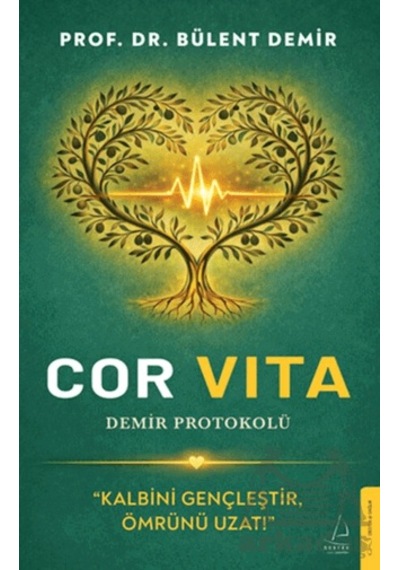 Cor Vita: Demir Protokolü Destek Yayınları