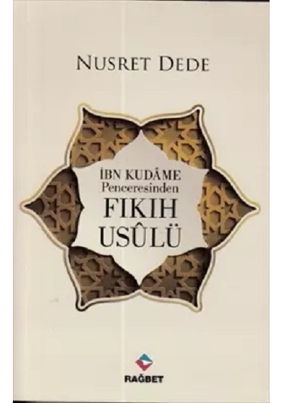 Fıkıh Usulü ibn Kudame Penceresinden