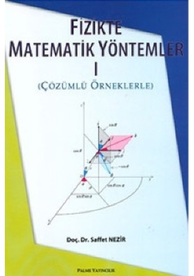 Fizikte Matematik Yöntemler 1 Çözümlü Örneklerle