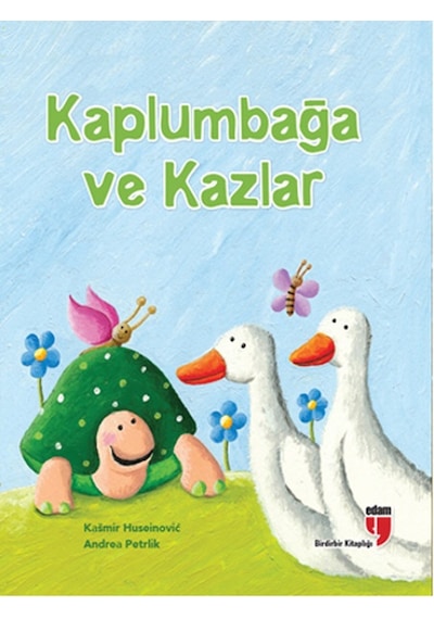 Kaplumbağa ve Kazlar- Edam