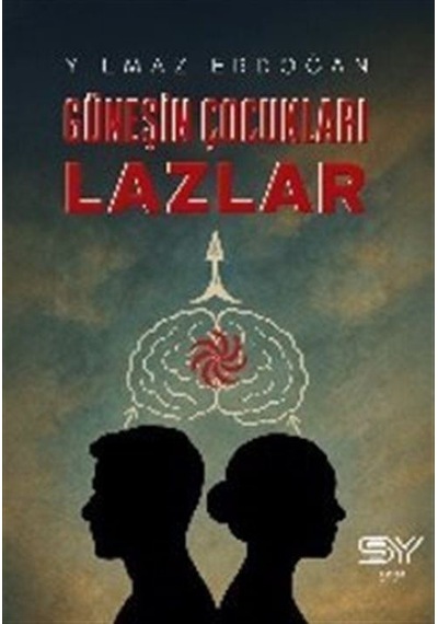 Güneşin Çocukları Lazlar / Yılmaz Erdoğan