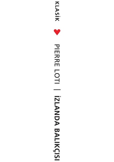 Izlanda Balıkçısı - Pierre Loti  - Can Yayınları