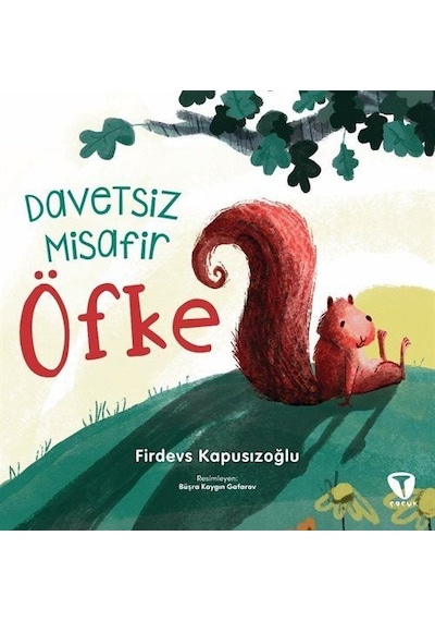 Öfke / Davetsiz Misafir / Firdevs Kapusızoğlu