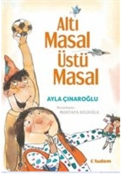 Altı Masal Üstü Masal - Rxlu-598878