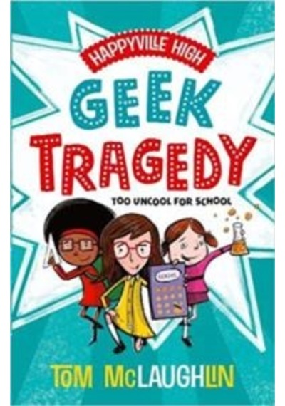 Happyville High: Geek Tragedy 9780192766908