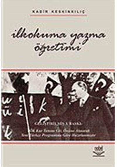 İlkokuma Yazma Öğretimi / Kadir Keskinkılıç / Kadir Keskinkılıç