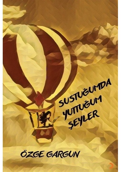 Sustuğumda Yuttuğum Şeyler - Özge Gargun - Cinius