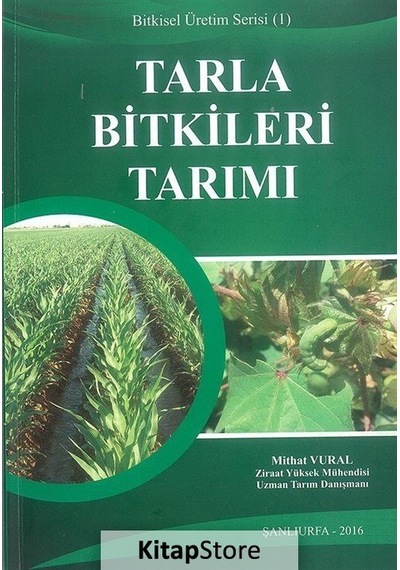 Tarla Bitkileri Tarımı / Mithat Vural