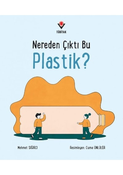 Nereden Çıktı Bu Plastik