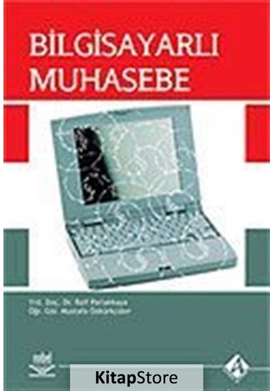 Bilgisayarlı Muhasebe - Mustafa Özgürlükçüler -  Raif Parlakkaya - Nobel Akademik Yayıncılık