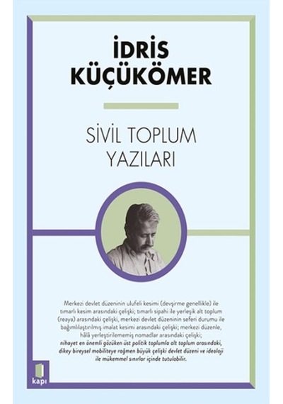 Sivil Toplum Yazıları - İdris Küçükömer - Kapı Yayınları