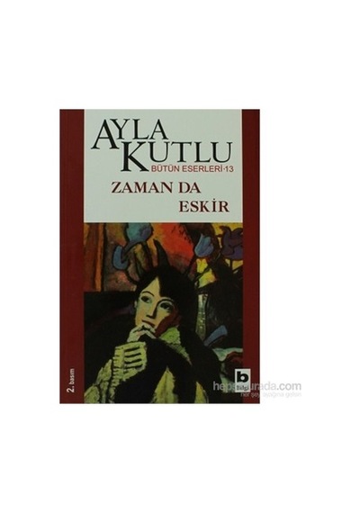 Ayla'nın Zamanın Eskimesi Temalı Düşünceleri