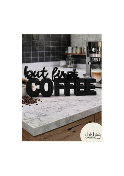 But First Coffee Dekoratif Yazı-kahve Köşesi Dekoru-dekoratif Figür-konsol Biblo-masaüstü Aksesuar