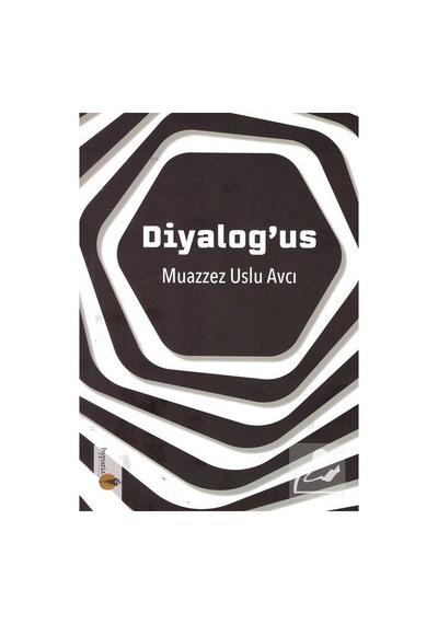 Diyalog'Us / Muazzez Uslu Avcı