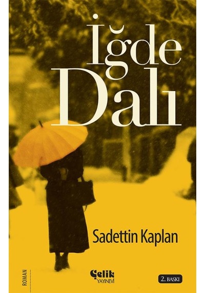 Ilkharf Iğde Dalı - Sadettin Kaplan