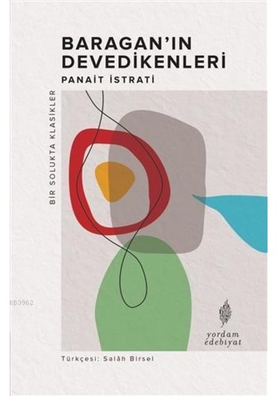 Baragan'ın Devedikenleri - Panait İstrati