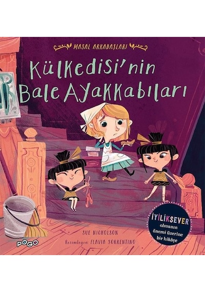 Külkedisi'nin Bale Ayakkabıları - Masal Arkadaşları - Sue Nicholson - Pogo