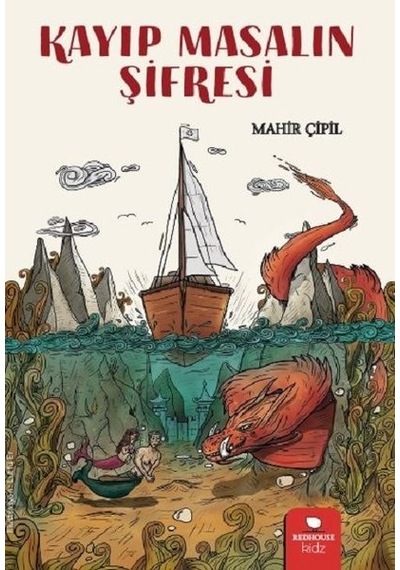 Kayıp Masalın Şifresi - Mahir Çipil - Redhouse Kidz Yayınları