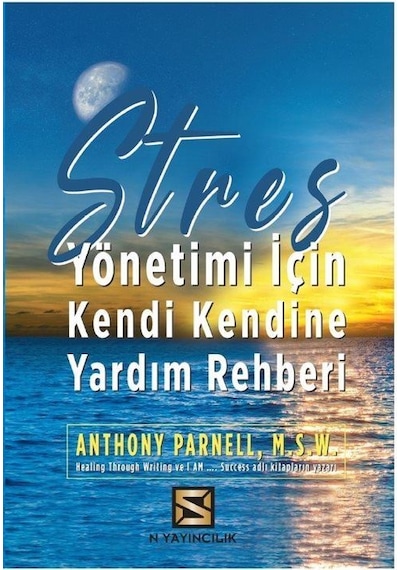 Stres Yönetimi için Kendi Kendine Yardım Rehberi - Anthony Parnell - N Yayıncılık