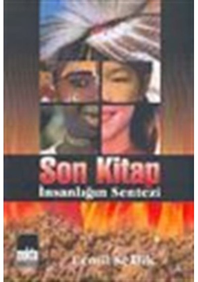 Son Kitap İnsanlığın Sentezi / Cemil Keklik