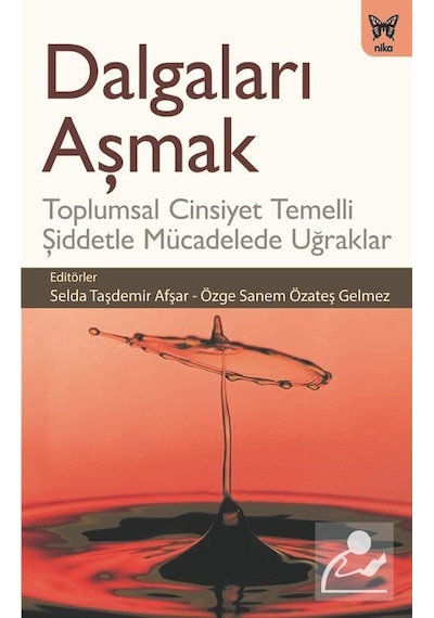 Dalgaları Aşmak: Toplumsal Cinsiyet Temelli Şiddetle Mücadeled...