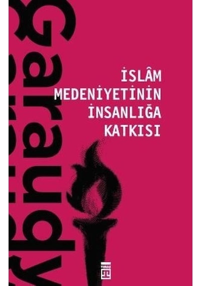 Islam Medeniyetinin Insanlığa Katkısı