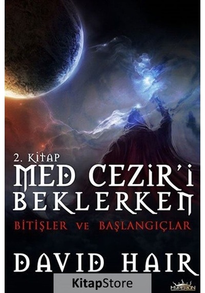 Med Cezir'i Beklerken - 2 Bitişler ve Başlangıçlar - David Hair - Hyperion Kitap