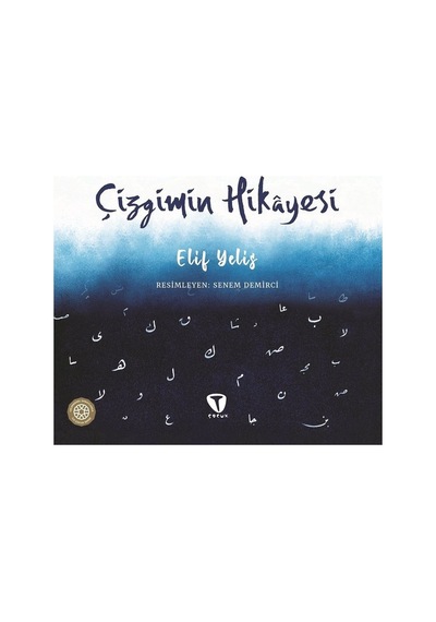 Çizgimin Hikayesi - Elif Yelis - Turkuvaz Çocuk