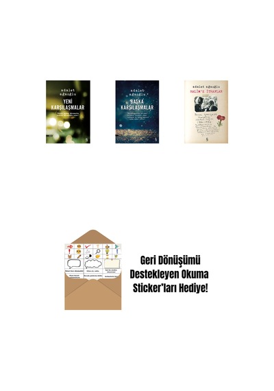 Yeni Karşılaşmalar + Başka Karşılaşmalar + Halim'e İthaflar + Okuma Sticker'ları