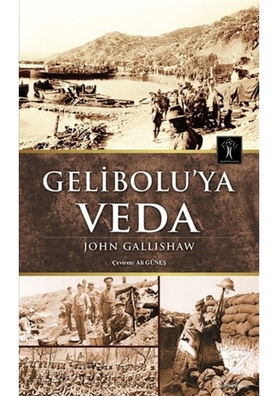 Gelibolu'Ya Veda/John Gallishaw