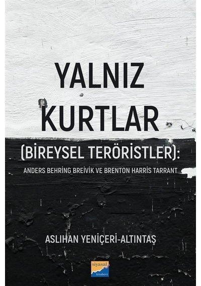 Yalnız Kurtlar Bireysel Teröristler : Anders Behring Breivik ...