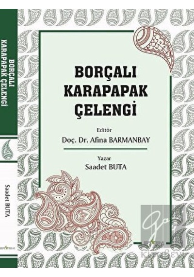 Borçalı Karapapak Çelengi -  Ertem Kafkars Eğitim Yayınları